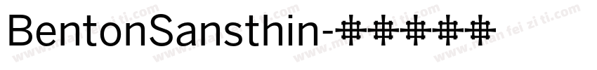 BentonSansthin字体转换