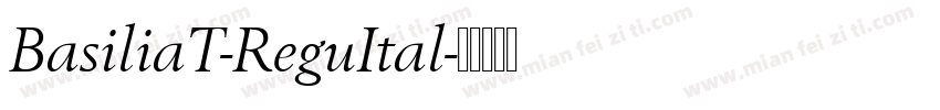 BasiliaT-ReguItal字体转换
