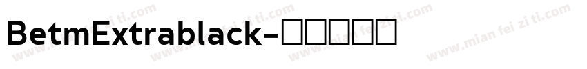 BetmExtrablack字体转换