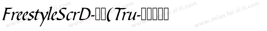FreestyleScrD-常规(Tru字体转换