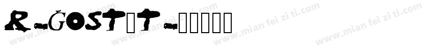 Russia-GOST_Toposhx字体转换