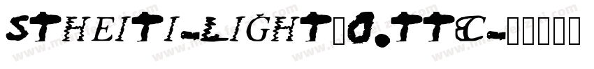 STHEITI-LIGHT_0.TTC字体转换