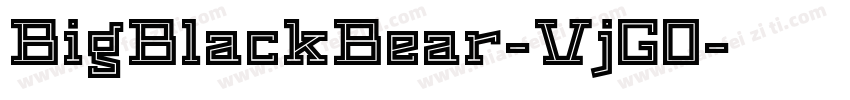 BigBlackBear-VjG0字体转换