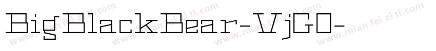 BigBlackBear-VjG0字体转换