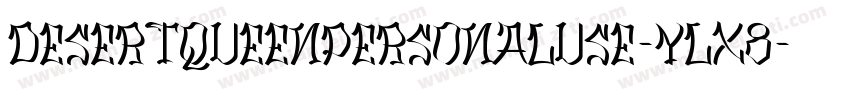 DesertQueenPersonalUse-YLx8字体转换