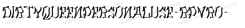 DirtyQueenPersonalUse-RpvRo字体转换
