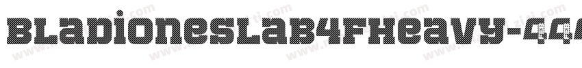 BladiOneSlab4FHeavy字体转换