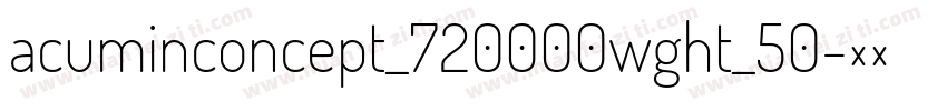 acuminconcept_720000wght_50字体转换