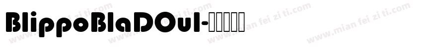 BlippoBlaDOu1字体转换