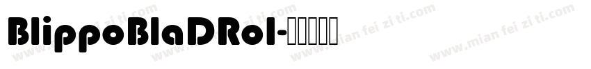 BlippoBlaDRo1字体转换