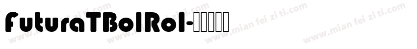 FuturaTBolRo1字体转换