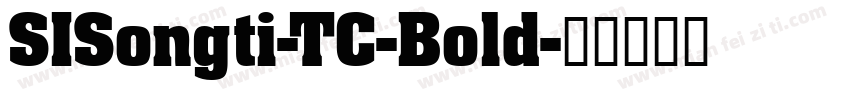 SISongti-TC-Bold字体转换