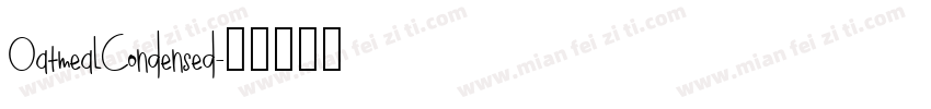 OatmealCondensed字体转换