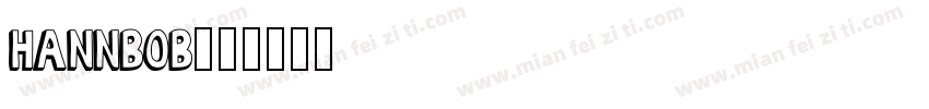 Hannbob字体转换