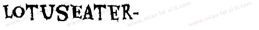 LotusEater字体转换