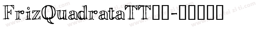 FrizQuadrataTT字体字体转换