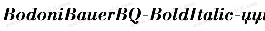 BodoniBauerBQ-BoldItalic字体转换