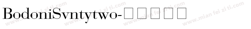 BodoniSvntytwo字体转换
