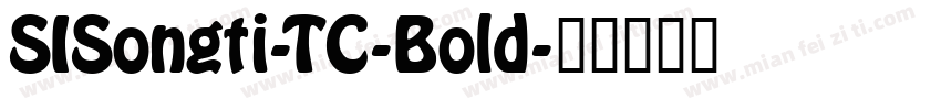 SISongti-TC-Bold字体转换
