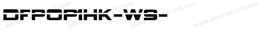 DFPOP1HK-W9字体转换