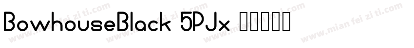 BowhouseBlack-5PJx字体转换