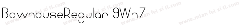 BowhouseRegular-9Wn7字体转换