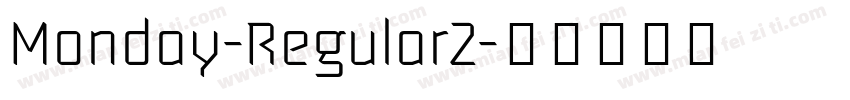 Monday-Regular2字体转换