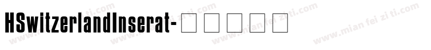 HSwitzerlandInserat字体转换