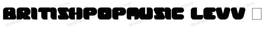 BritishPopMusic-levV字体转换