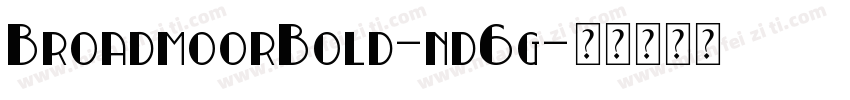 BroadmoorBold-nd6g字体转换