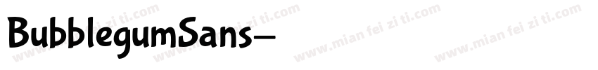 BubblegumSans字体转换
