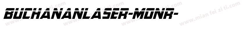 BuchananLaser-Monr字体转换