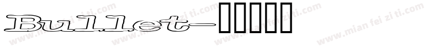 Bullet字体转换