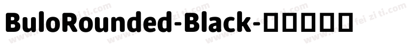 BuloRounded-Black字体转换