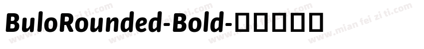 BuloRounded-Bold字体转换
