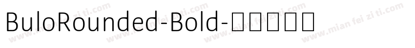 BuloRounded-Bold字体转换