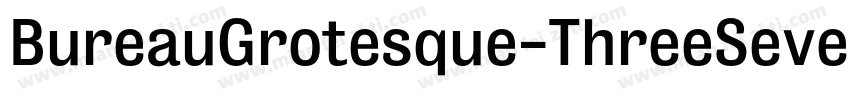 BureauGrotesque-ThreeSeven字体转换