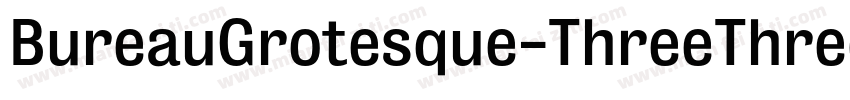 BureauGrotesque-ThreeThree字体转换