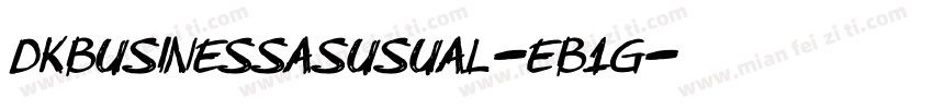DkBusinessAsUsual-EB1g字体转换