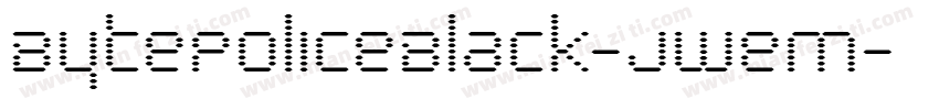 BytePoliceBlack-jweM字体转换