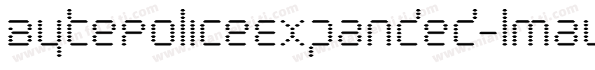 BytePoliceExpanded-lmay字体转换