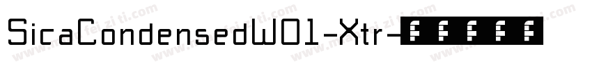 SicaCondensedW01-Xtr字体转换