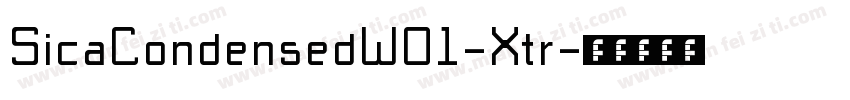 SicaCondensedW01-Xtr字体转换