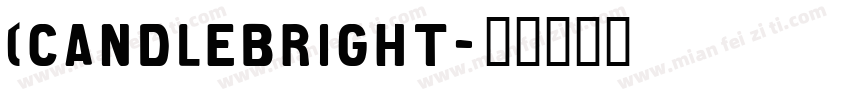 (Candlebright字体转换