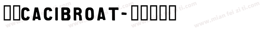 ＇，CaCibroat字体转换