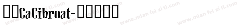 ＇，CaCibroat字体转换