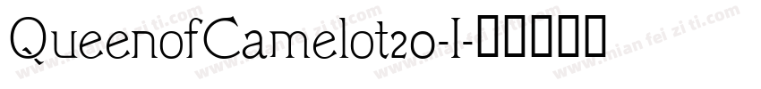 QueenofCamelot20-I字体转换