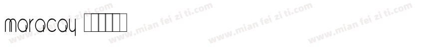 Maracay字体转换