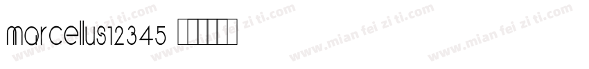 Marcellus12345字体转换