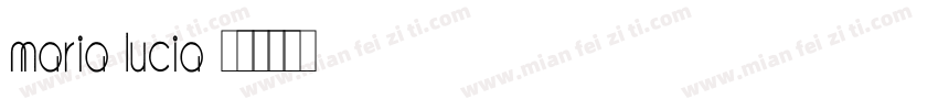 Maria_lucia字体转换